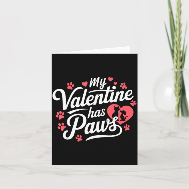 My Valentine Has Paws Cute Pet Valentine  Card (Front)