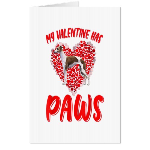 My Valentine Has Paws Italian Greyhound Valentine Card