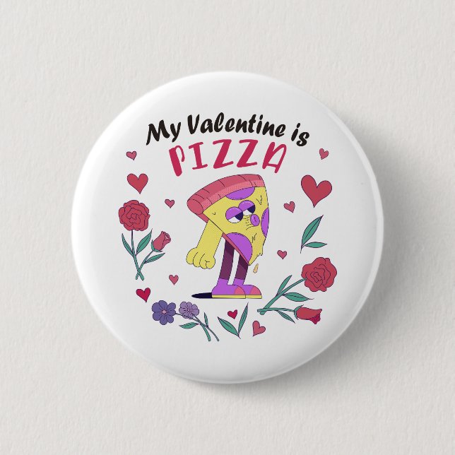 My Valentine is Pizza Invitation Button (Front)