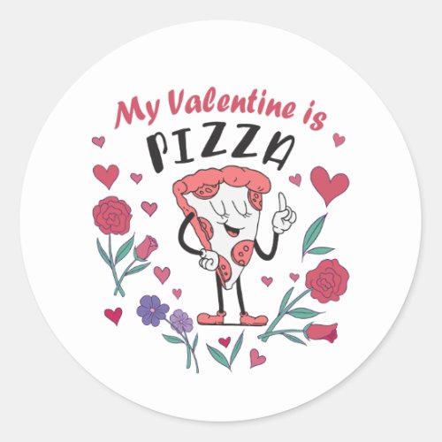 My Valentine is Pizza Invitation Classic Round Sticker