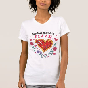 My Valentine is Pizza Invitation Magnet T-Shirt