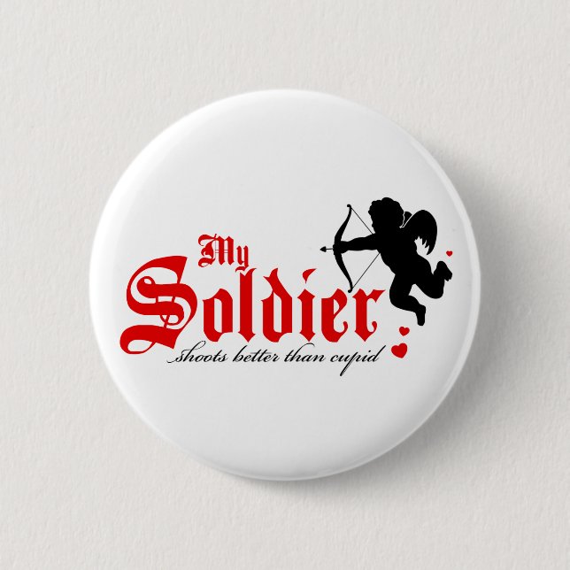 My Valentine Shoots Better Than Cupid Button (Front)