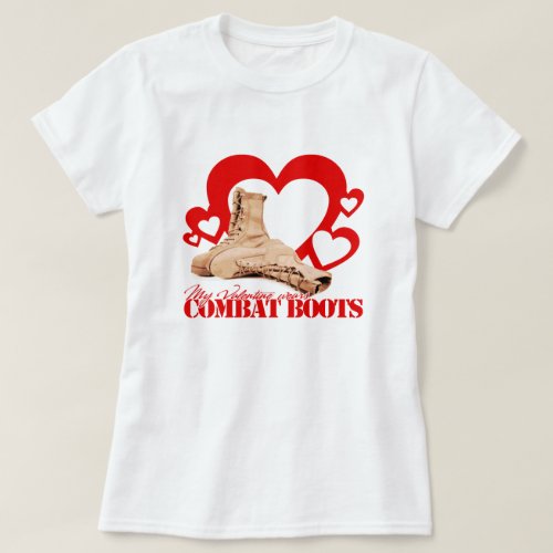 My Valentine Wears Combat Boots T_Shirt