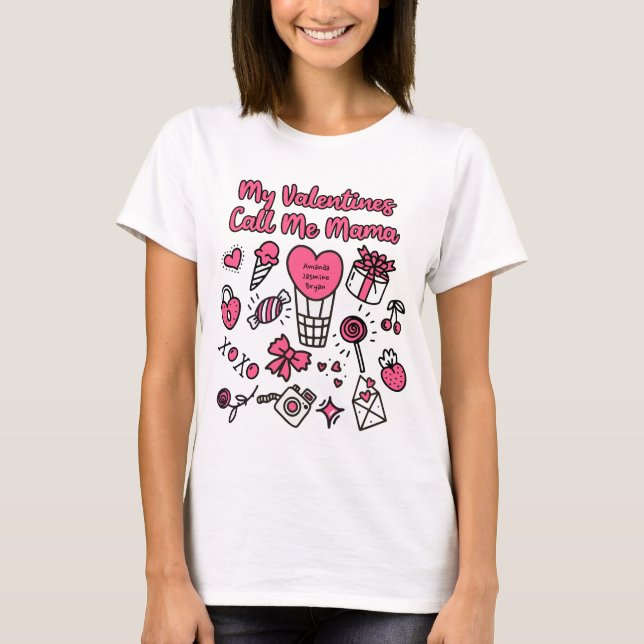 My Valentines Call Me Mama T-Shirt (Front)