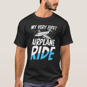 My Very First Airplane Ride for a Airline Passenge T-Shirt