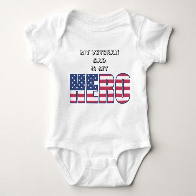 My Veteran Dad is My Hero w/ Your Custom Text Baby Bodysuit (Front)