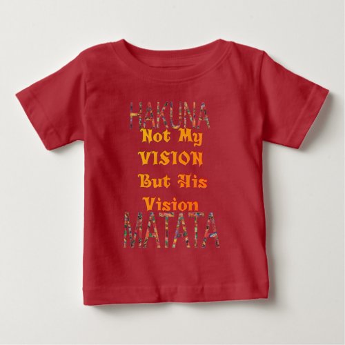 My Vision African Vintage Colors Hakuna matata Baby T_Shirt