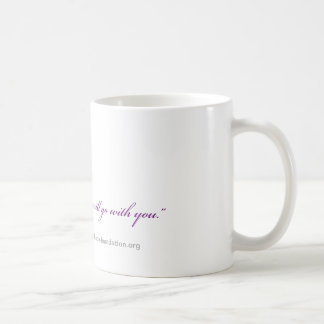 "My Voice Will Go With You" Coffee Mug