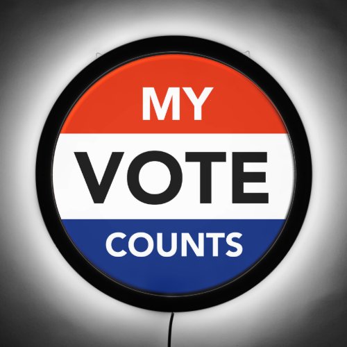 My Vote Counts LED Sign