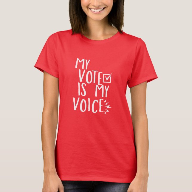 My Vote is My Voice Tee (Front)