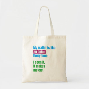 My wallets is like an onion -joke quote- tote bag