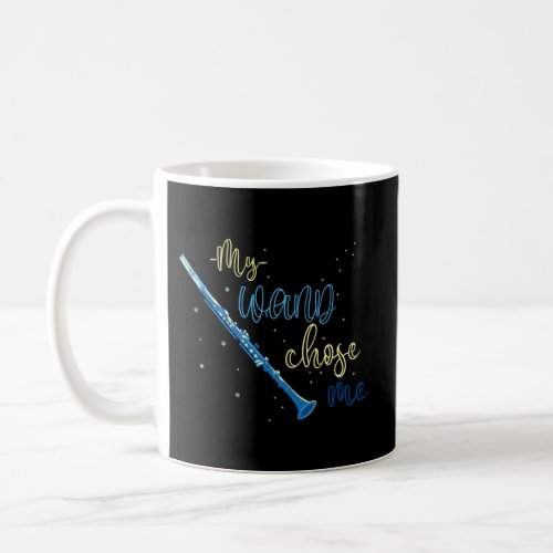 My Wand Chose Me Clarinetist Music Clarinet Coffee Mug