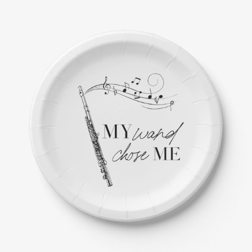 My Wand Chose Me Flute Black  White Quote Paper Plates