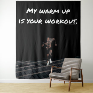 My Warm Up is Your Workout, Exercise Gym Strength Tapestry