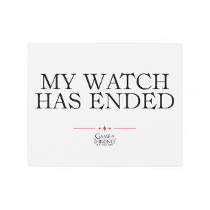 My Watch Has Ended Metal Print