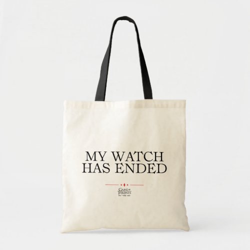 My Watch Has Ended Tote Bag