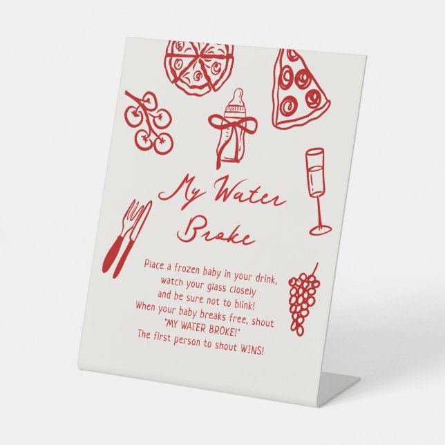 My Water Broke Pizza Baby Shower Game Pedestal Sign (Front)
