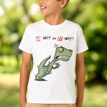 My Way or No Way! Angry Dinosaur Fun Kids