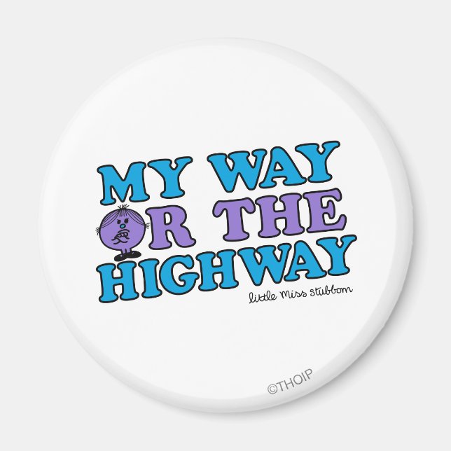 My Way Or The Highway Magnet (Front)