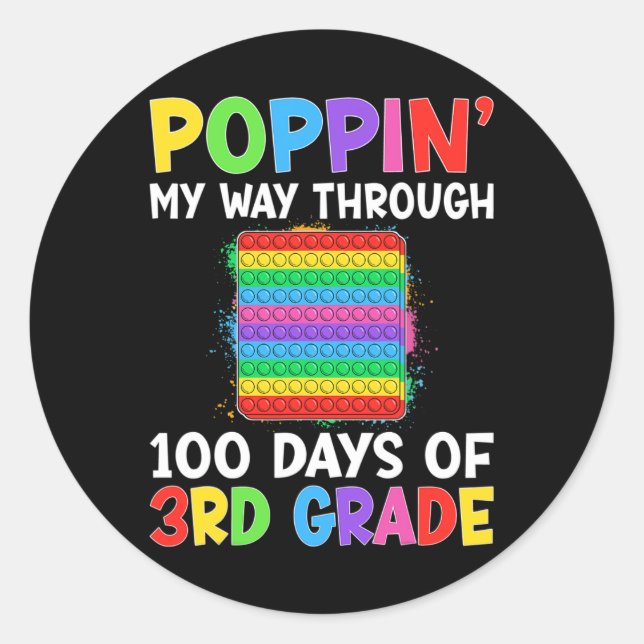 My Way Through 100 Days Of School 3rd Grade Kids  Classic Round Sticker (Front)