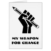 My Weapon For Change (Front)