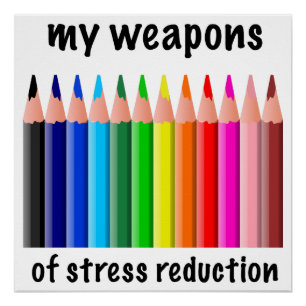 My Weapons of Stress Reduction for Colorists Poster