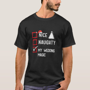 My Wedding Magic Nice Naughty Christmas Couple Mat T-Shirt