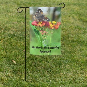My Weeds Are Butterfly Approved Garden Sign