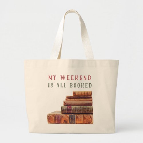 my weekend is all booked Book Bag