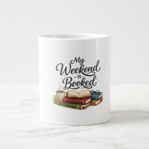 My Weekend is All Booked Funny Book Giant Coffee Mug
