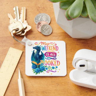 My Weekend Is All Booked  Keychain