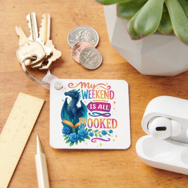 My Weekend Is All Booked  Keychain (Desk)