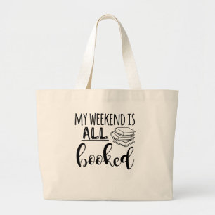 My Weekend is All Booked Tote
