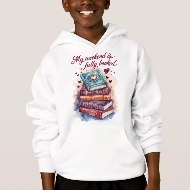 My weekend is fully booked hoodie (Front)