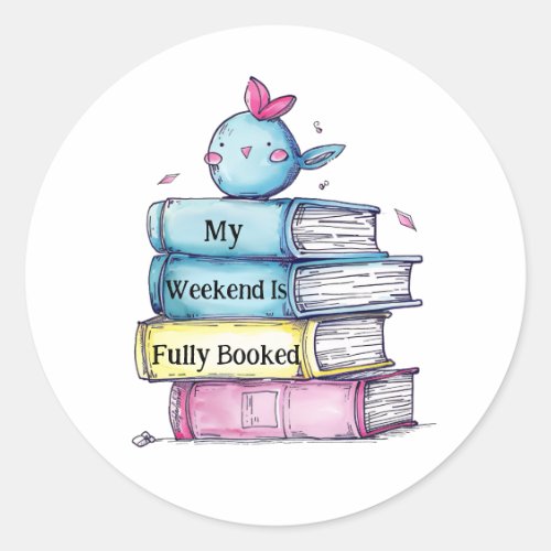 My Weekend Is Fully Booked sticker | Funny Book