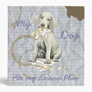 My Weimaraner Ate My Lesson Plan 3 Ring Binder