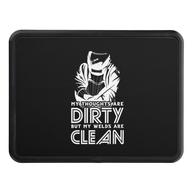 My Welds Are Clean Hitch Cover (Front)