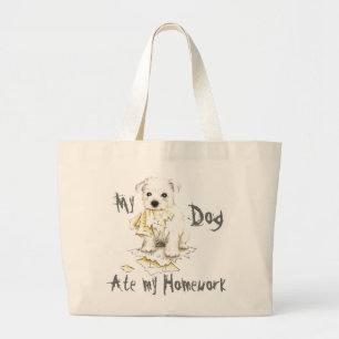 My Westie Ate My Homework Large Tote Bag