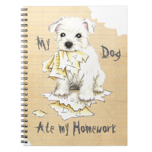 My Westie Ate My Homework Notebook