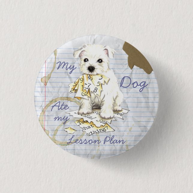 My Westie Ate My Lesson Plan Button (Front)