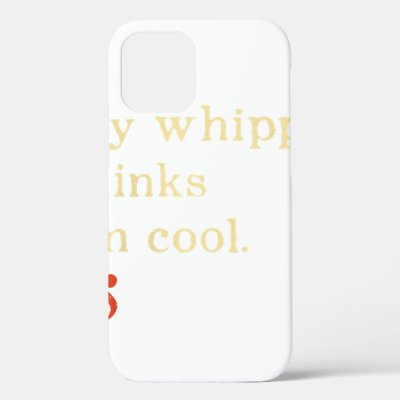 My Whippet Thinks I&#39;m cool | Snap Dog Lover iPhone 12 Case