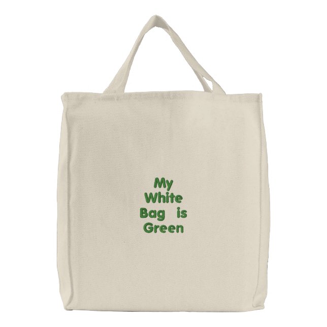 My White Bag Is Green (Front)