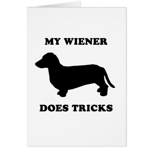 My Wiener does tricks Cards (Front)