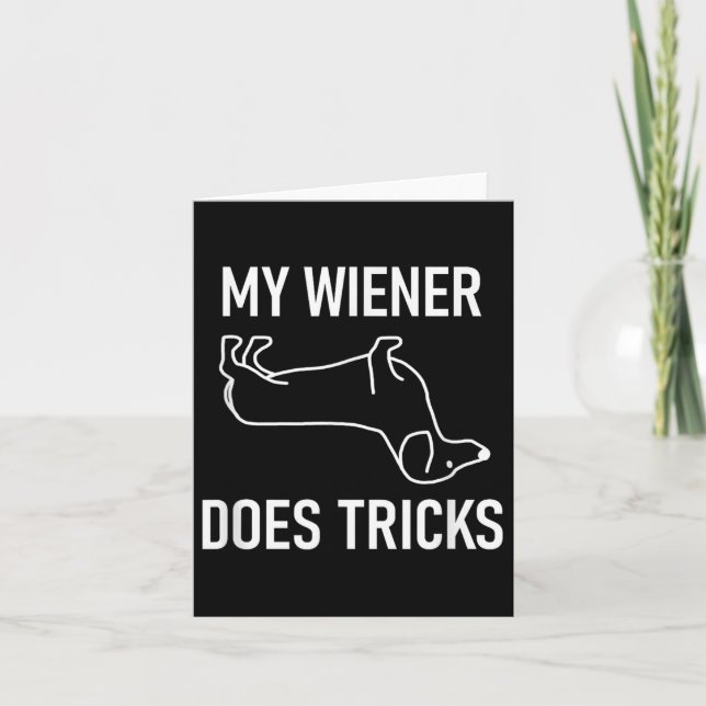 My Wiener Does Tricks, Dachshund, Funny, Jokes, Sa Card (Front)