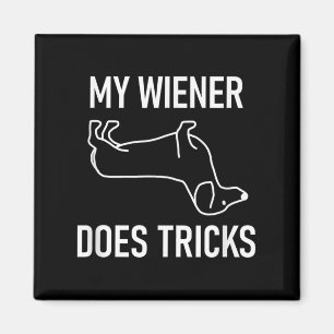 My Wiener Does Tricks, Dachshund, Funny, Jokes, Sa Magnet