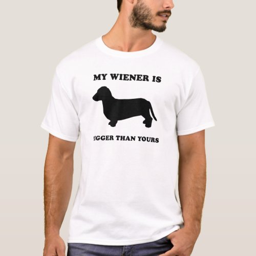 My Wiener is bigger than yours T_Shirt