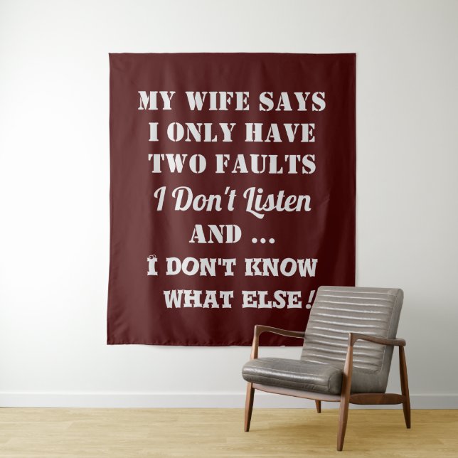 My Wife and My Faults Tapestry (In Situ)