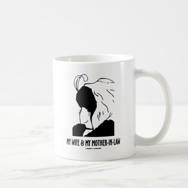 My Wife and My Mother-In-Law (Optical Illusion) Coffee Mug (Right)