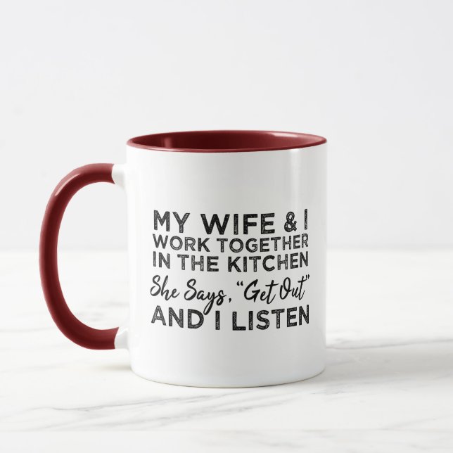 My Wife & I Work Together In The Kitchen Funny Mug (Left)