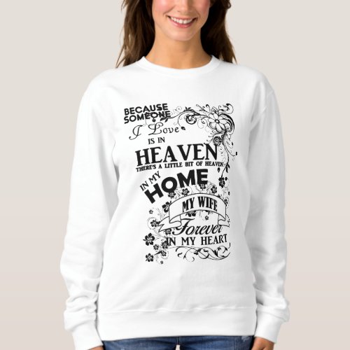 My Wife In Loving Memory Remembrance Sweatshirt